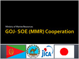 Ministry of Marine Resources GOJ- SOE(MMR) Cooperation